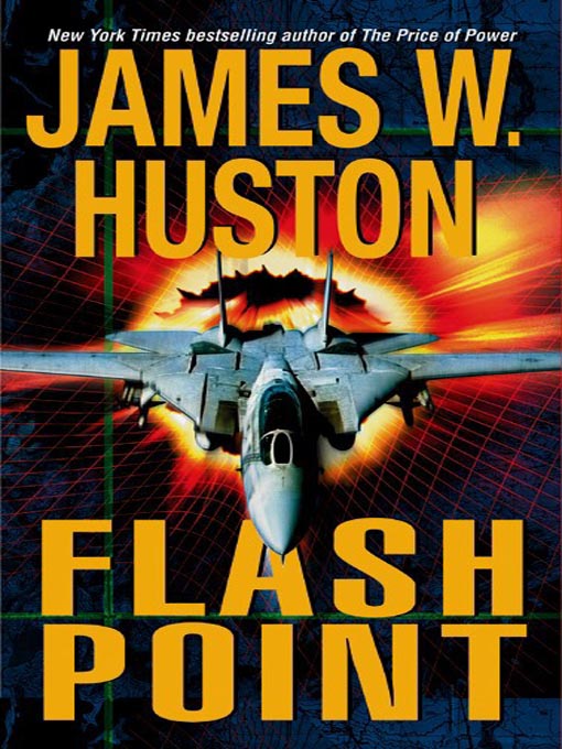Title details for Flash Point by James W. Huston - Available